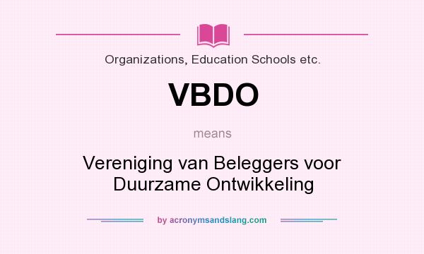 What does VBDO mean? It stands for Vereniging van Beleggers voor Duurzame Ontwikkeling