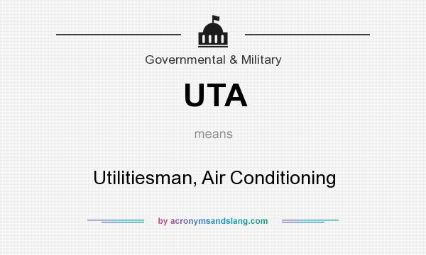 What does UTA mean? It stands for Utilitiesman, Air Conditioning