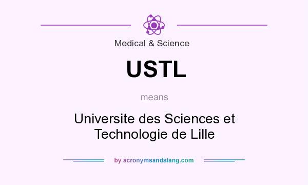 What does USTL mean? It stands for Universite des Sciences et Technologie de Lille
