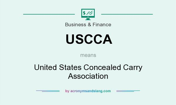 What does USCCA mean? It stands for United States Concealed Carry Association