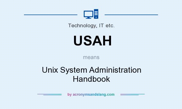 What does USAH mean? It stands for Unix System Administration Handbook