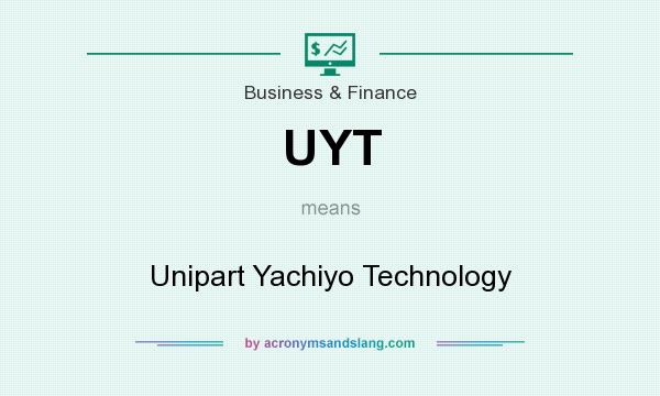 What does UYT mean? It stands for Unipart Yachiyo Technology