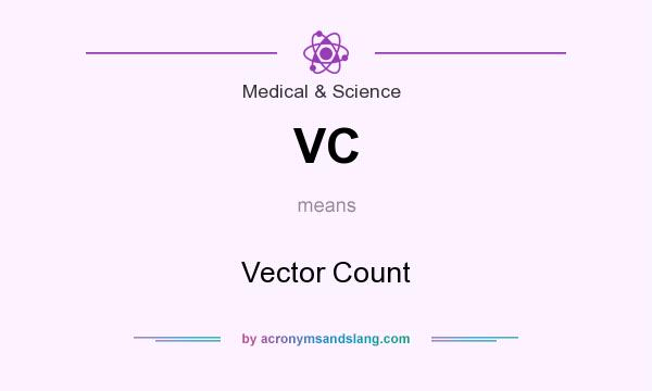 What does VC mean? It stands for Vector Count