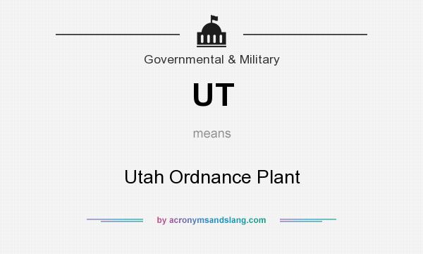 What does UT mean? It stands for Utah Ordnance Plant
