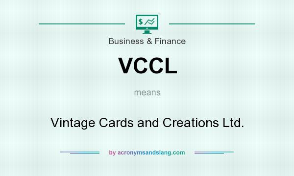 What does VCCL mean? It stands for Vintage Cards and Creations Ltd.