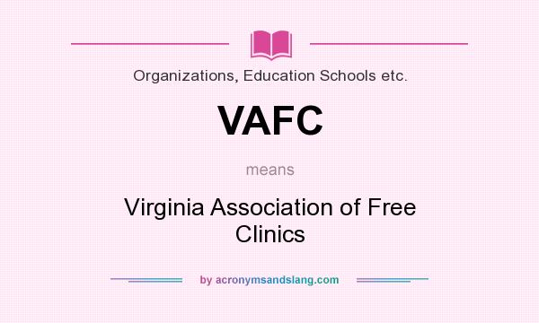 What does VAFC mean? It stands for Virginia Association of Free Clinics