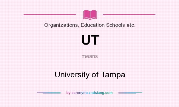 What does UT mean? It stands for University of Tampa