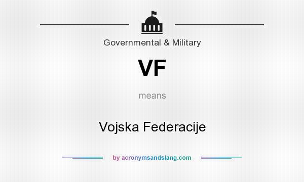 What does VF mean? It stands for Vojska Federacije