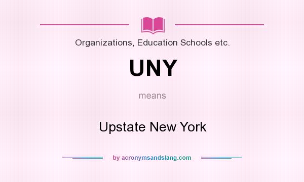 What does UNY mean? It stands for Upstate New York