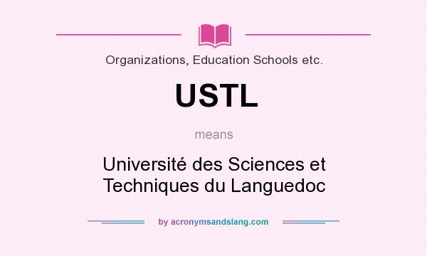 What does USTL mean? It stands for Université des Sciences et Techniques du Languedoc