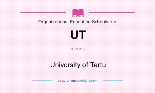 What does UT mean? It stands for University of Tartu