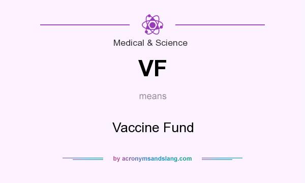 What does VF mean? It stands for Vaccine Fund