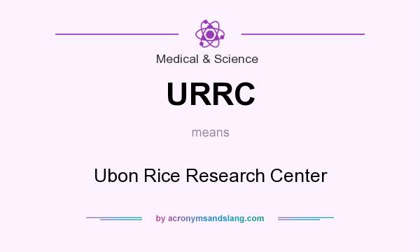 What does URRC mean? It stands for Ubon Rice Research Center