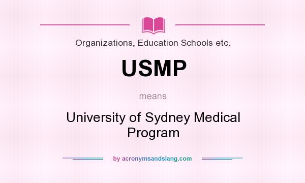 What does USMP mean? It stands for University of Sydney Medical Program