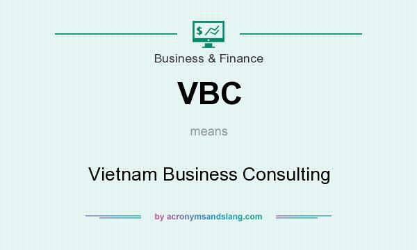 What does VBC mean? It stands for Vietnam Business Consulting