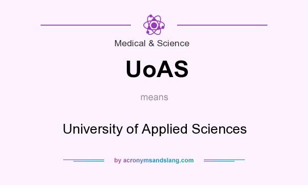 What does UoAS mean? It stands for University of Applied Sciences
