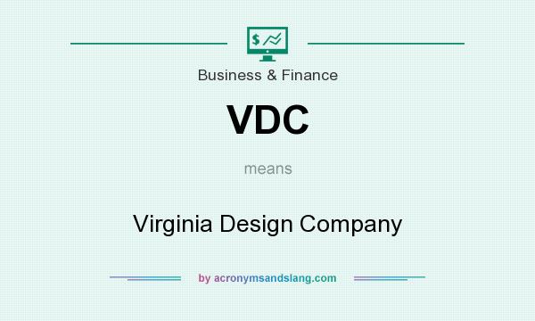 What does VDC mean? It stands for Virginia Design Company