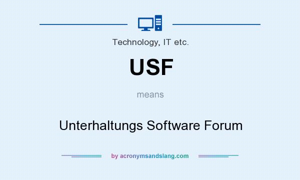 What does USF mean? It stands for Unterhaltungs Software Forum
