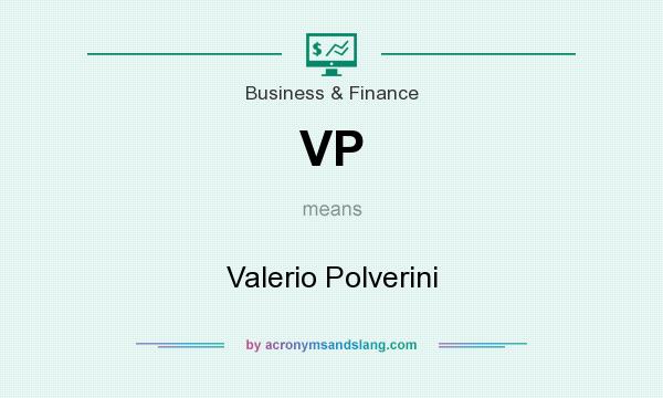 What does VP mean? It stands for Valerio Polverini