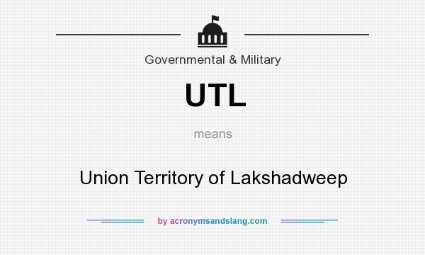 What does UTL mean? It stands for Union Territory of Lakshadweep