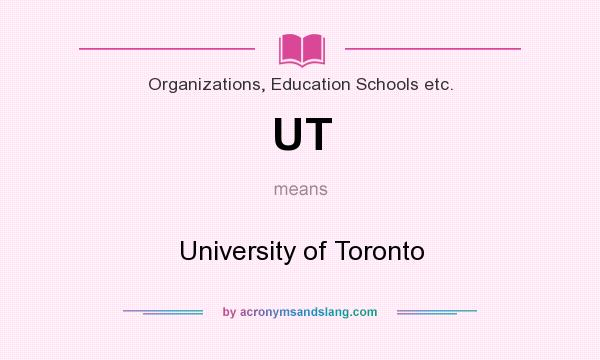 What does UT mean? It stands for University of Toronto