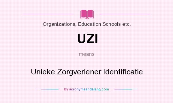 What does UZI mean? It stands for Unieke Zorgverlener Identificatie