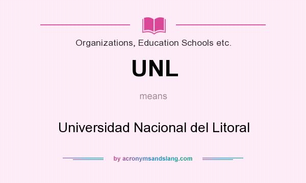 What does UNL mean? It stands for Universidad Nacional del Litoral