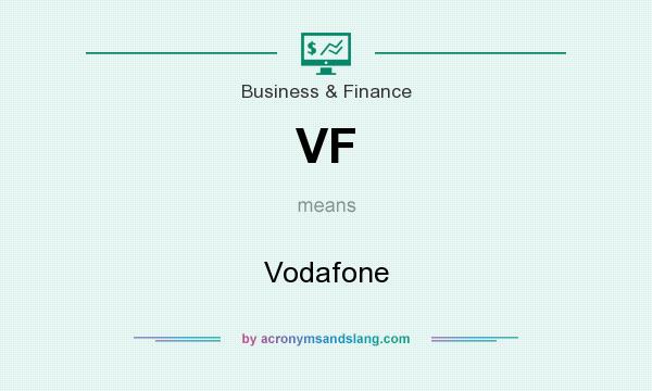 What does VF mean? It stands for Vodafone