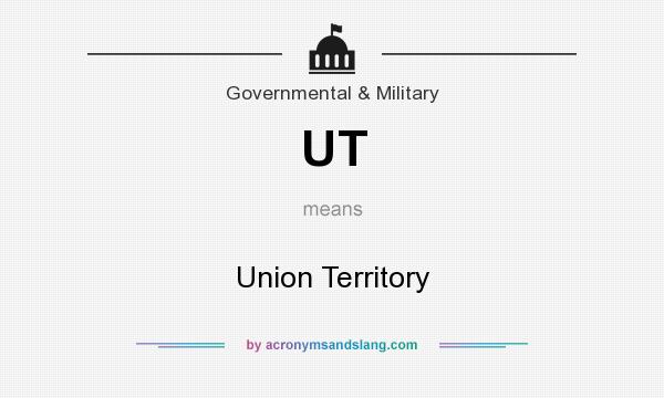 What does UT mean? It stands for Union Territory