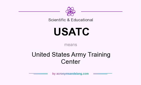 What does USATC mean? It stands for United States Army Training Center