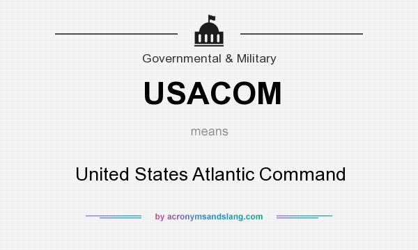 What does USACOM mean? It stands for United States Atlantic Command