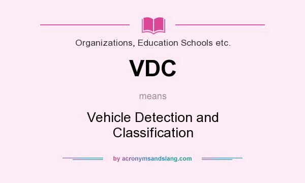 What does VDC mean? It stands for Vehicle Detection and Classification