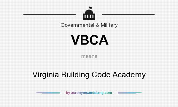 What does VBCA mean? It stands for Virginia Building Code Academy