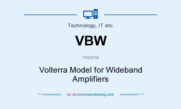 What does VBW mean? It stands for Volterra Model for Wideband Amplifiers