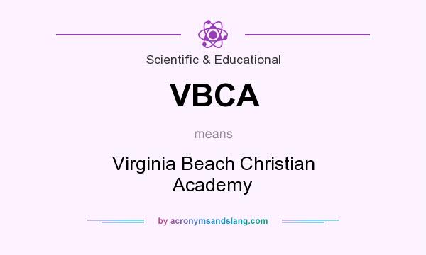 What does VBCA mean? It stands for Virginia Beach Christian Academy