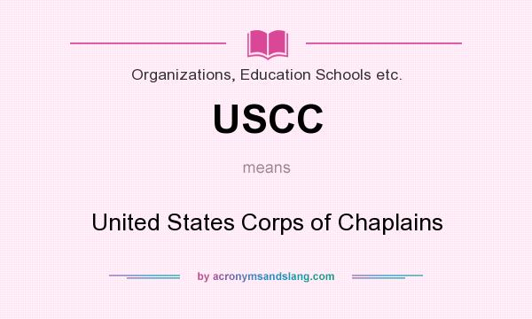 What does USCC mean? It stands for United States Corps of Chaplains