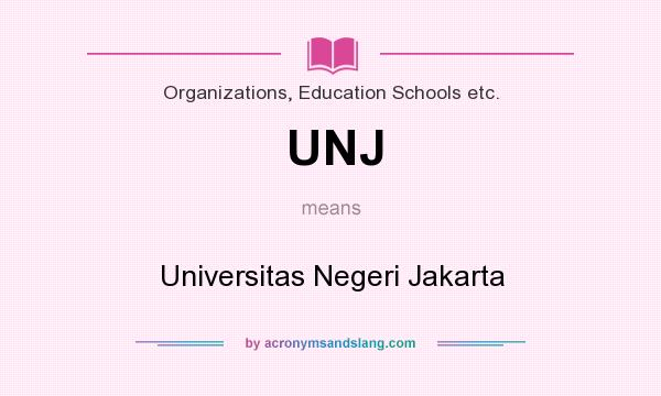 What does UNJ mean? It stands for Universitas Negeri Jakarta