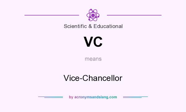 What does VC mean? It stands for Vice-Chancellor