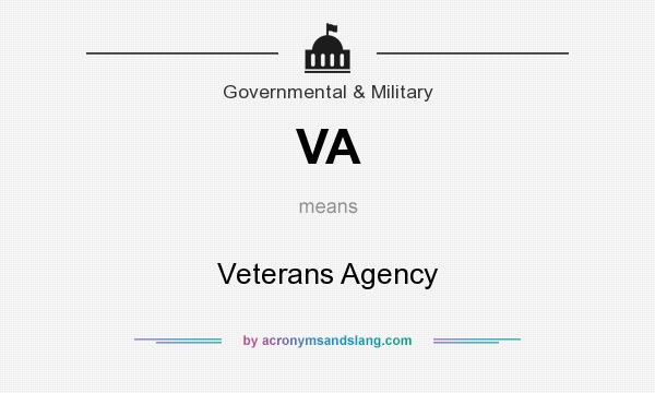 What does VA mean? It stands for Veterans Agency