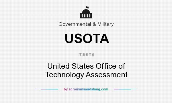 What does USOTA mean? It stands for United States Office of Technology Assessment