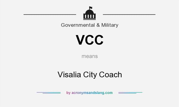 What does VCC mean? It stands for Visalia City Coach