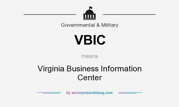 What does VBIC mean? It stands for Virginia Business Information Center