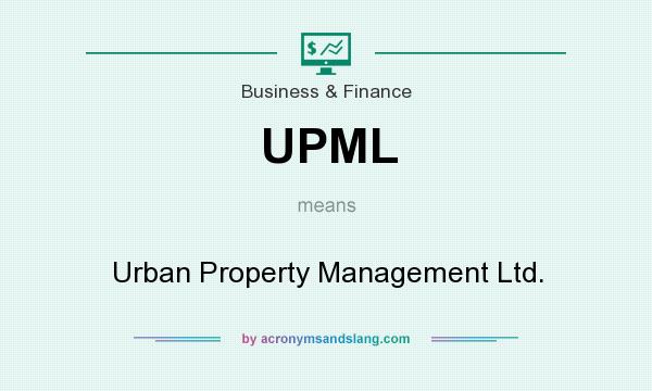 What does UPML mean? It stands for Urban Property Management Ltd.