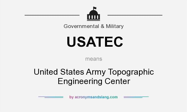 What does USATEC mean? It stands for United States Army Topographic Engineering Center