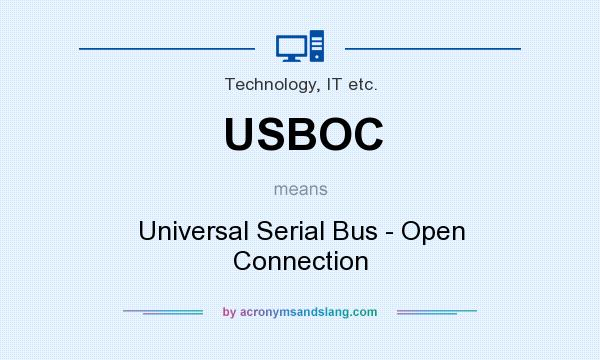 What does USBOC mean? It stands for Universal Serial Bus - Open Connection