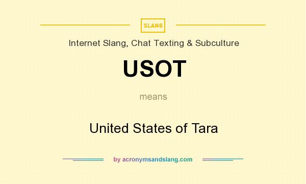 What does USOT mean? It stands for United States of Tara