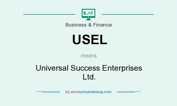 What does USEL mean? It stands for Universal Success Enterprises Ltd.
