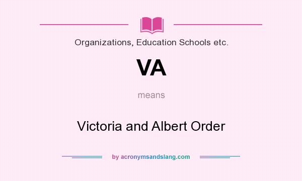 What does VA mean? It stands for Victoria and Albert Order