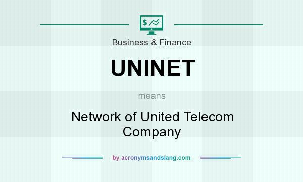 What does UNINET mean? It stands for Network of United Telecom Company