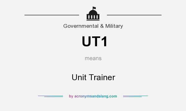 What does UT1 mean? It stands for Unit Trainer